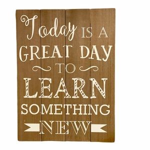 Today Is A Great Day To Learn Wood Wall Sign